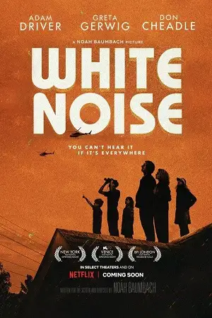 white noise netflix original 2022 , vegamovies3 - vegamovies3.moviesmod.bio