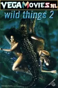 wild things 2 2004 , vegamovies3 - vegamovies3.moviesmod.bio
