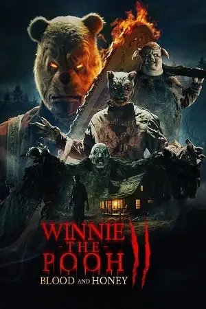 winnie the pooh blood and honey 2 2024 , vegamovies3 - vegamovies3.moviesmod.bio