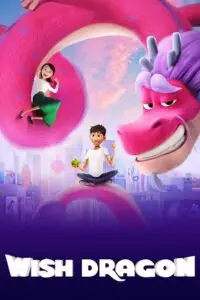 wish dragon netflix original 2021 , vegamovies3 - vegamovies3.moviesmod.bio
