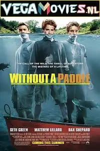 without a paddle 2004 , vegamovies3 - vegamovies3.moviesmod.bio