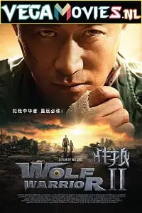 wolf warrior 2 2017 , vegamovies3 - vegamovies3.moviesmod.bio