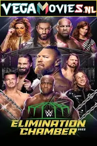 wwe elimination chamber ppv 19th february 2022 , vegamovies3 - vegamovies3.moviesmod.bio