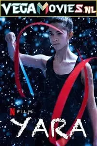 yara 2021 , vegamovies3 - vegamovies3.moviesmod.bio