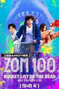zom 100 bucket list of the dead 2023 , vegamovies3 - vegamovies3.moviesmod.bio