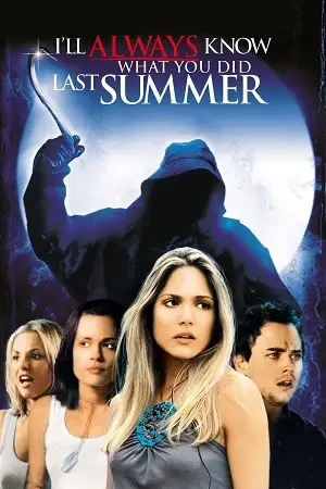 i will always know what you did last summer 2006 , vegamovies3 - vegamovies3.forum