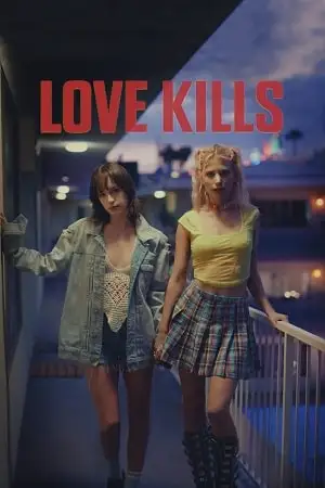 love kills 2024 , vegamovies3 - vegamovies3.forum