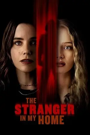 the stranger in my home 2025 , vegamovies3 - vegamovies3.forum