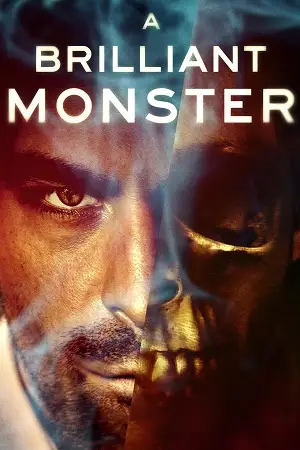 a brilliant monster 2018 , vegamovies3 - vegamovies3.gay