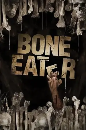 bone eater 2007 , vegamovies3 - vegamovies3.gay