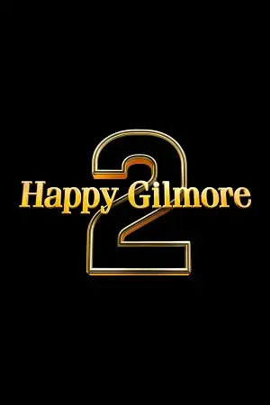 happy gilmore 2 2025 , vegamovies3 - vegamovies3.gay