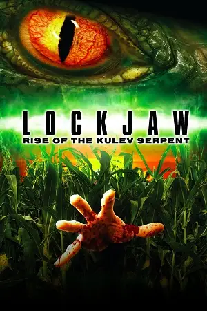 lockjaw rise of the kulev serpent 2008 , vegamovies3 - vegamovies3.gay