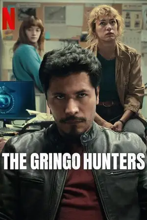 the gringo hunters 2025 , vegamovies3 - vegamovies3.gay